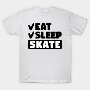 Eat, sleep, skate T-Shirt